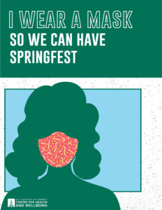 A poster at the University of Vermont that reads I wear a mask so we can have Springfest