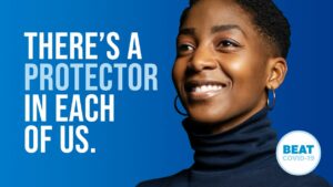 Campaign image that reads there's a protector in each of us with the call-to-action of beat covid 19